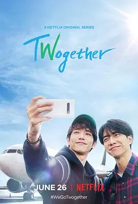 《Twogether》:男神异国行,笑泪交织的治愈之旅